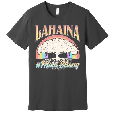 Lahaina Hawaii Banyan Tree #Maui Strong Premium T-Shirt