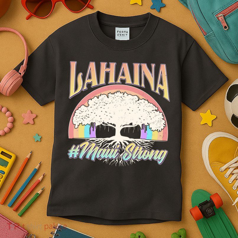 Lahaina Hawaii Banyan Tree #Maui Strong Kids T-Shirt