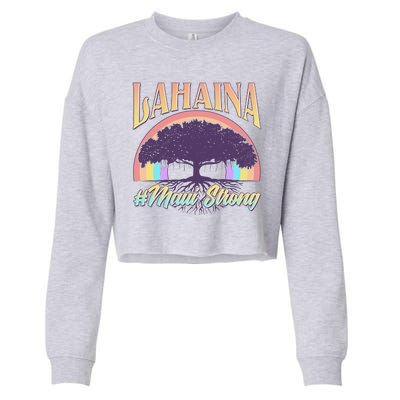 Lahaina Hawaii Banyan Tree #Maui Strong Cropped Pullover Crew