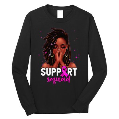 Loc'd Hair Black Woman Support Squad Breast Cancer Awareness Long Sleeve Shirt