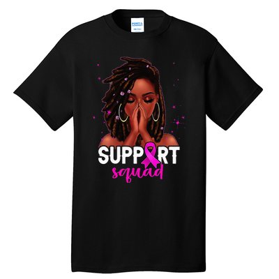 Loc'd Hair Black Woman Support Squad Breast Cancer Awareness Tall T-Shirt