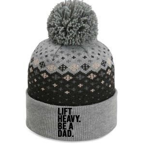 Lift Heavy Be A Dad Fit Dad Bod Fathers Day Gym Design Gift The Baniff Cuffed Pom Beanie