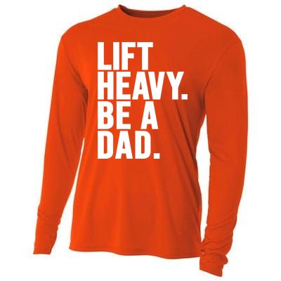 Lift Heavy Be A Dad Fit Dad Bod Fathers Day Gym Design Gift Cooling Performance Long Sleeve Crew