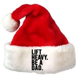 Lift Heavy Be A Dad Fit Dad Bod Fathers Day Gym Design Gift Premium Christmas Santa Hat