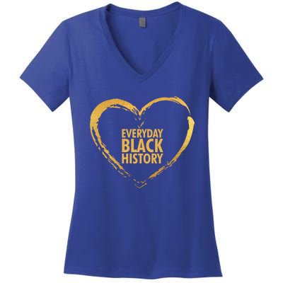 Love Heart Black Design Everyday Is Black History Gift Women's V-Neck T-Shirt