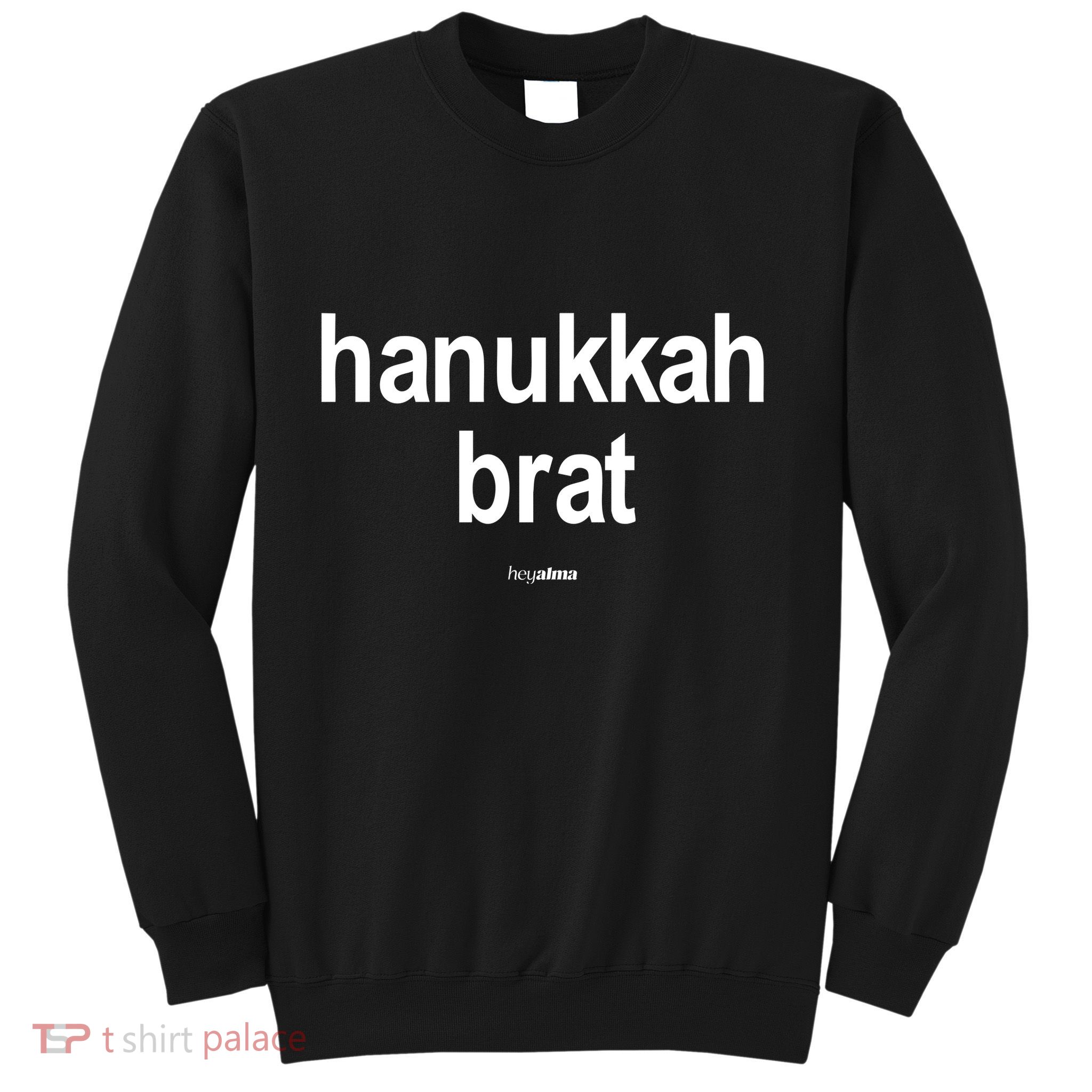 Limted Hanukkah Brat Sweatshirt