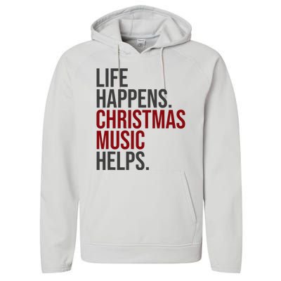 Life Happens Christmas Music Helps Performance Fleece Hoodie