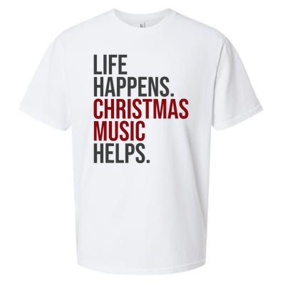 Life Happens Christmas Music Helps Sueded Cloud Jersey T-Shirt