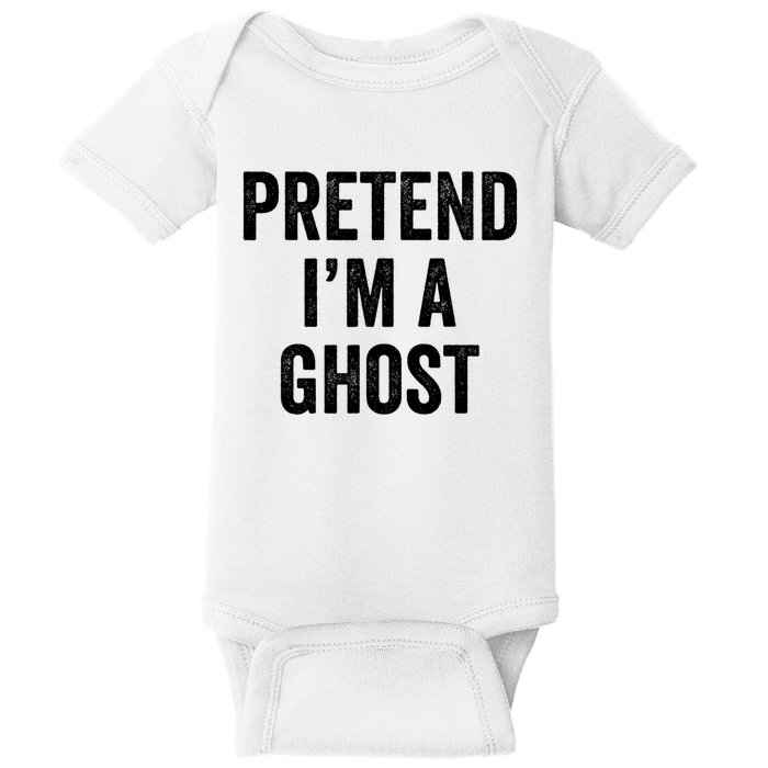 Lazy Halloween Costume Last Minute Gift Pretend I'm A Ghost Baby Bodysuit