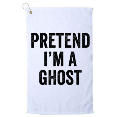 Lazy Halloween Costume Last Minute Gift Pretend I'm A Ghost Platinum Collection Golf Towel