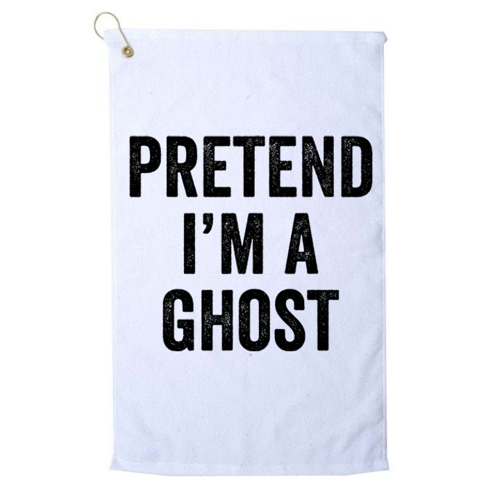 Lazy Halloween Costume Last Minute Gift Pretend I'm A Ghost Platinum Collection Golf Towel