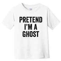 Lazy Halloween Costume Last Minute Gift Pretend I'm A Ghost Toddler T-Shirt