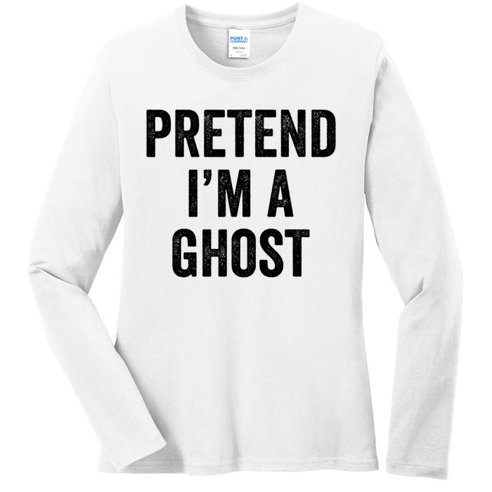 Lazy Halloween Costume Last Minute Gift Pretend I'm A Ghost Ladies Long Sleeve Shirt