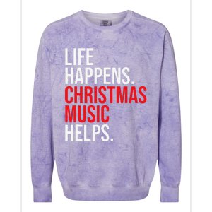 Life Happens Christmas Music Helps Colorblast Crewneck Sweatshirt