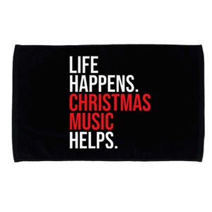 Life Happens Christmas Music Helps Microfiber Hand Towel