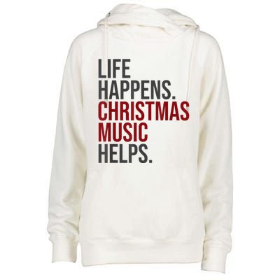 Life Happens Christmas Music Helps Womens Funnel Neck Pullover Hood