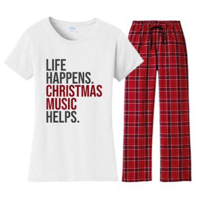 Life Happens Christmas Music Helps Women's Flannel Pajama Set