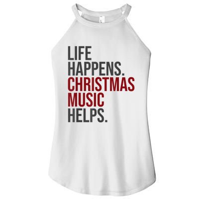 Life Happens Christmas Music Helps Women’s Perfect Tri Rocker Tank