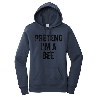 Lazy Halloween Costume Last Minute Gift Pretend Im A Bee Women's Pullover Hoodie