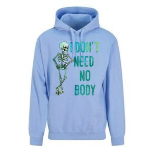 Lazy Halloween Costume Funny Skeleton I Dont Need Nobody Gift Unisex Surf Hoodie