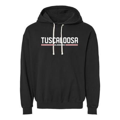 Loving Home City Tuscaloosa Alabama Garment-Dyed Fleece Hoodie