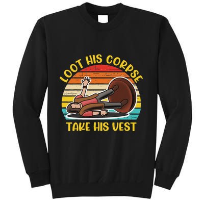 Loot His Corpse Take This Vest Vintage Quote Sweatshirt