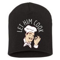 Let Him Cook Meme Short Acrylic Beanie