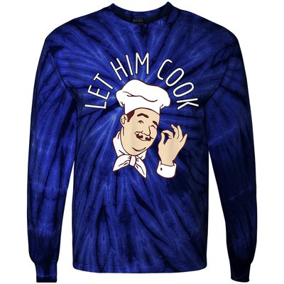 Let Him Cook Meme Tie-Dye Long Sleeve Shirt