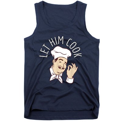 Let Him Cook Meme Tank Top