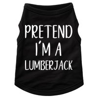 Lazy Halloween Costume Pretend I'm A Lumberjack Doggie Tank