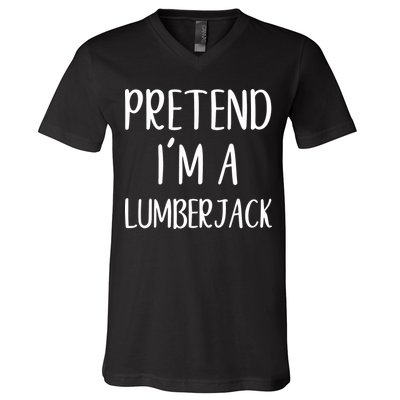 Lazy Halloween Costume Pretend I'm A Lumberjack V-Neck T-Shirt