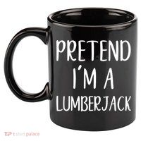 Lazy Halloween Costume Pretend I'm A Lumberjack 11oz C Handle Ceramic Mug
