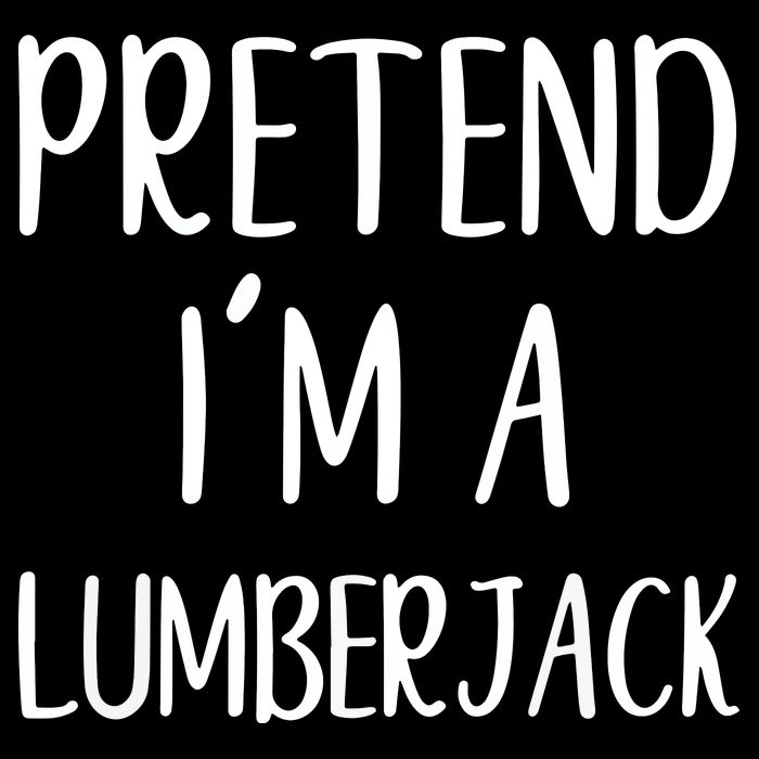 Lazy Halloween Costume Pretend I'm A Lumberjack Baby Bodysuit