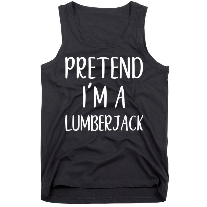 Lazy Halloween Costume Pretend I'm A Lumberjack Tank Top