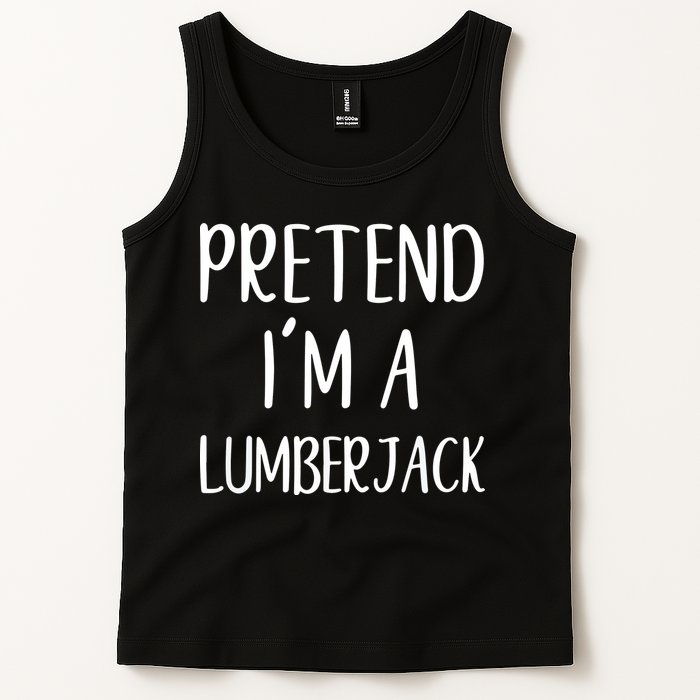 Lazy Halloween Costume Pretend I'm A Lumberjack Tank Top