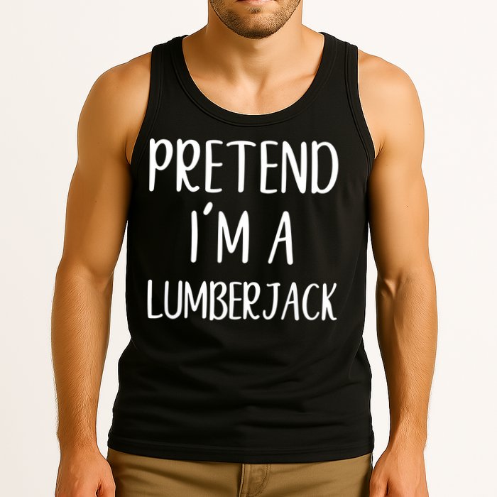 Lazy Halloween Costume Pretend I'm A Lumberjack Tank Top