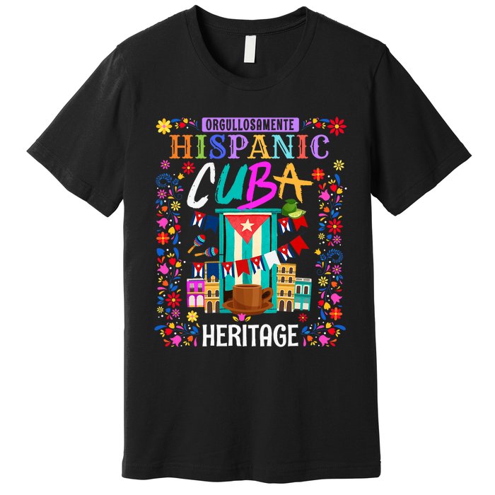 Latin Heritage Cuban Flag Outfit Idea For Women & Cuba Flag Premium T-Shirt