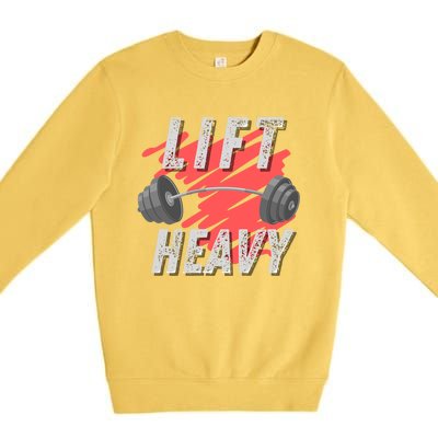 Lift Heavy Deadlift Squat Workout Gym Weightlifting Gift Premium Crewneck Sweatshirt