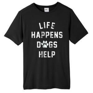 Life Happens Dogs Help Tall Fusion ChromaSoft Performance T-Shirt