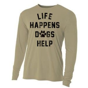 Life Happens Dogs Help Cooling Performance Long Sleeve Crew