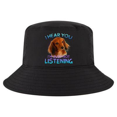 Long Haired Dachshunds I Hear You Not Listening Cool Comfort Performance Bucket Hat