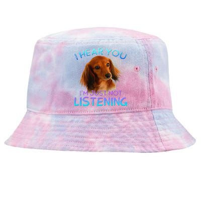 Long Haired Dachshunds I Hear You Not Listening Tie-Dyed Bucket Hat