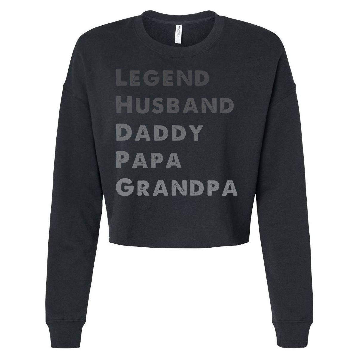 Legend Husband Daddy Pappa Grandpa Fathers Day Gift Cropped Pullover Crew