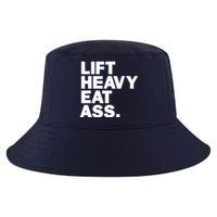 Lift Heavy Eat Ass Funny Adult Humor Workout Fitness Gym Cool Comfort Performance Bucket Hat