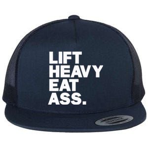 Lift Heavy Eat Ass Funny Adult Humor Workout Fitness Gym Flat Bill Trucker Hat