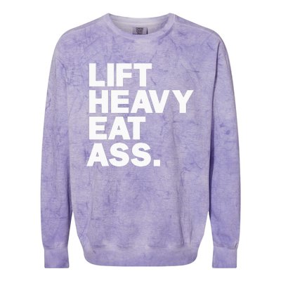 Lift Heavy Eat Ass Funny Adult Humor Workout Fitness Gym Colorblast Crewneck Sweatshirt