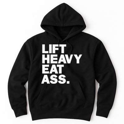 Lift Heavy Eat Ass Funny Adult Humor Workout Fitness Gym Hoodie