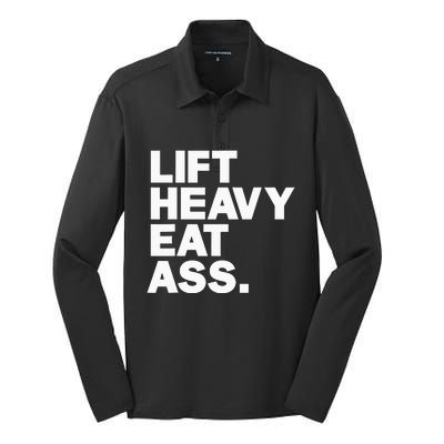 Lift Heavy Eat Ass Funny Adult Humor Workout Fitness Gym Silk Touch Performance Long Sleeve Polo