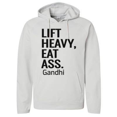 Life Heavy Eat Ass Gandhi Performance Fleece Hoodie