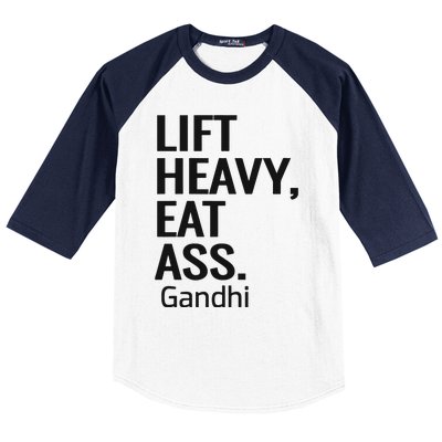 Life Heavy Eat Ass Gandhi Baseball Sleeve Shirt